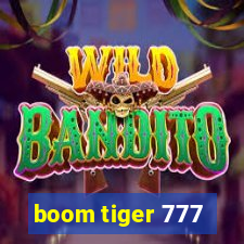 boom tiger 777