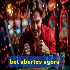 bet abertos agora