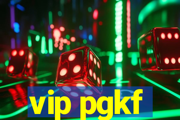 vip pgkf