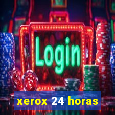 xerox 24 horas