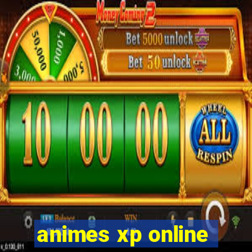 animes xp online