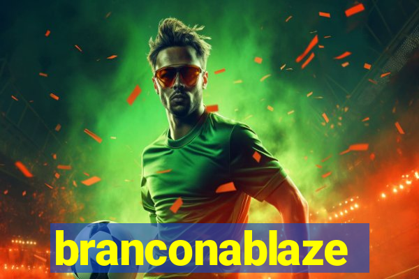 branconablaze