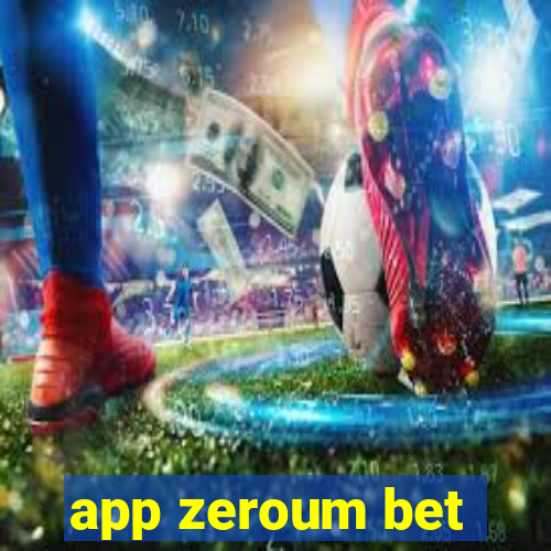 app zeroum bet