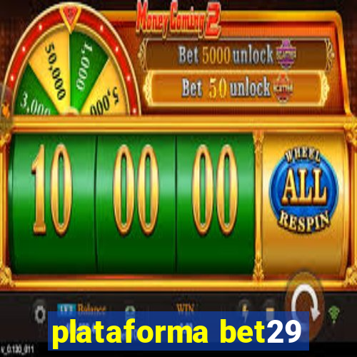 plataforma bet29