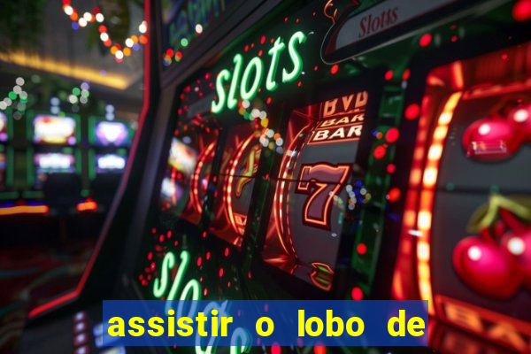 assistir o lobo de wall street