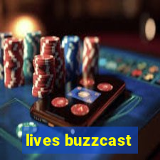 lives buzzcast