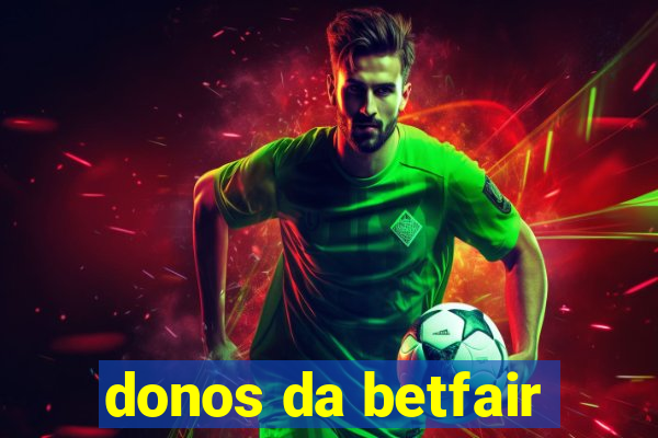 donos da betfair