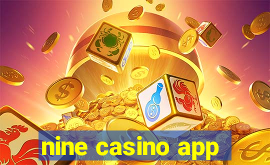 nine casino app