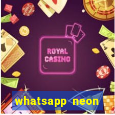 whatsapp neon consiga mais