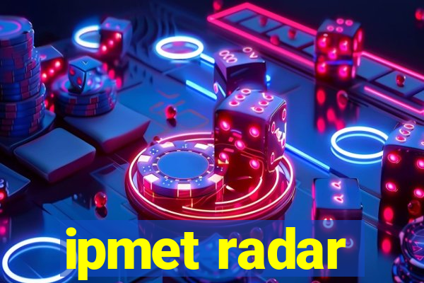 ipmet radar