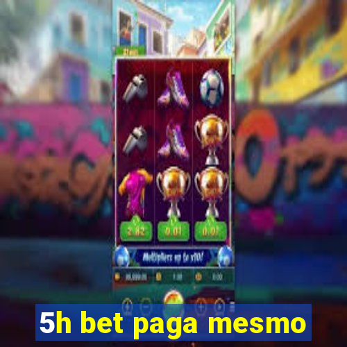 5h bet paga mesmo