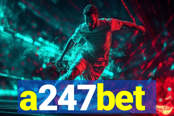 a247bet