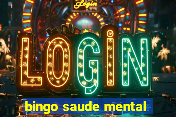 bingo saude mental