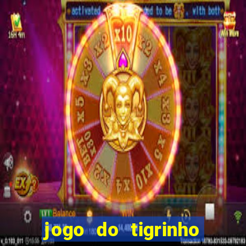 jogo do tigrinho plataforma de r$ 5