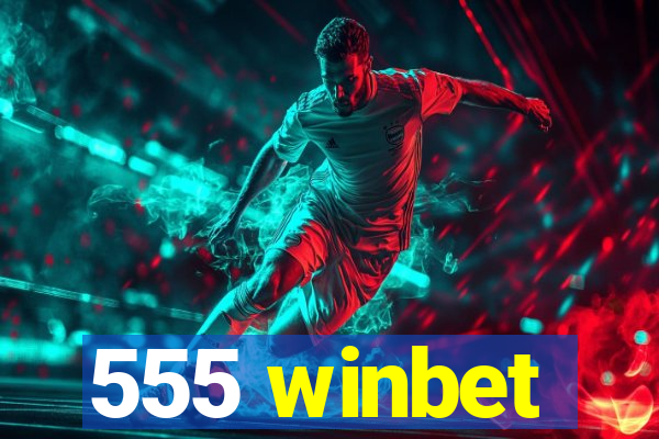 555 winbet