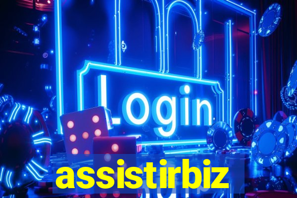 assistirbiz