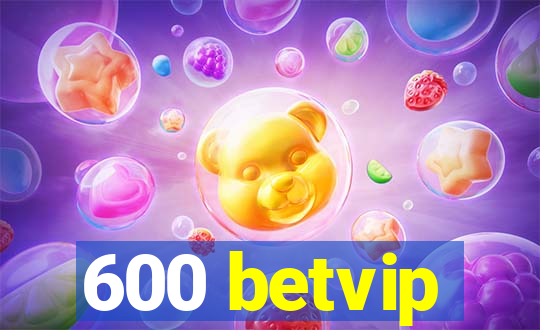 600 betvip