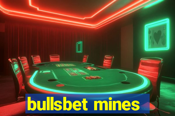 bullsbet mines