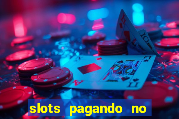 slots pagando no cadastro 2024