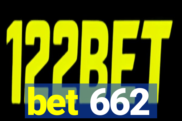 bet 662