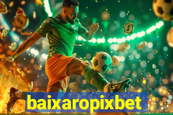 baixaropixbet