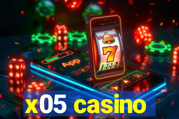 x05 casino