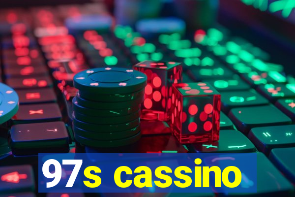 97s cassino