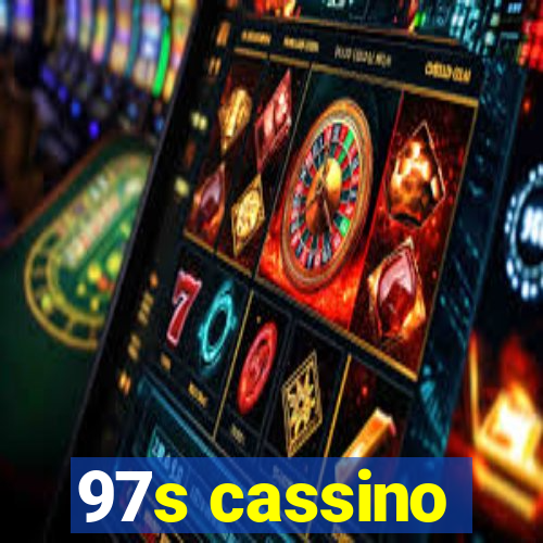 97s cassino