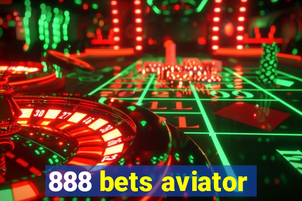 888 bets aviator