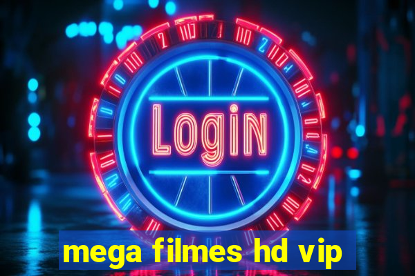 mega filmes hd vip