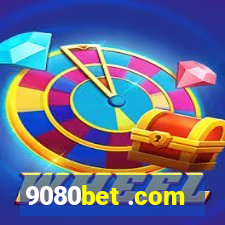 9080bet .com