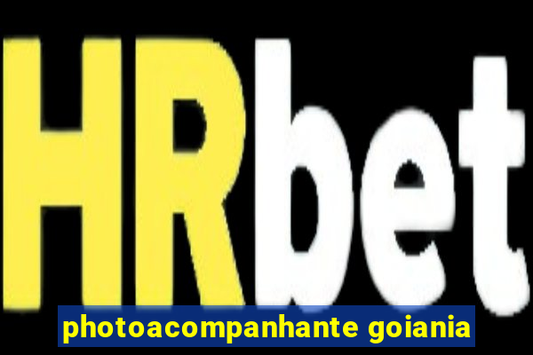 photoacompanhante goiania