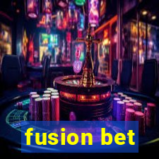 fusion bet