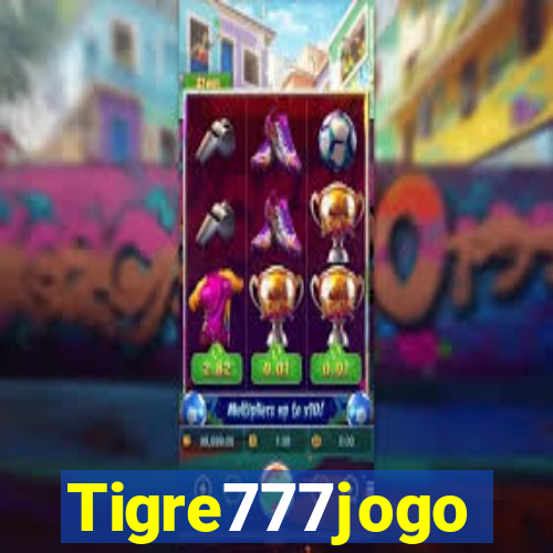 Tigre777jogo