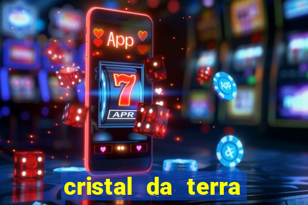 cristal da terra stardew valley