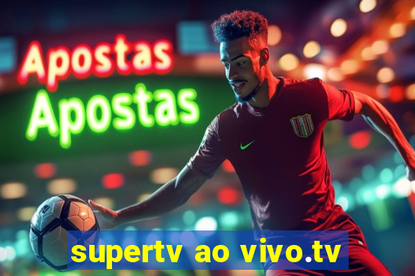 supertv ao vivo.tv