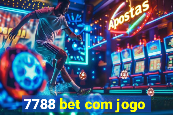 7788 bet com jogo