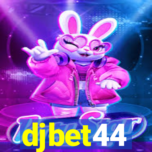 djbet44