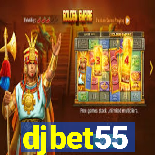 djbet55