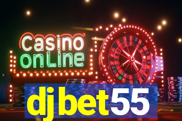 djbet55