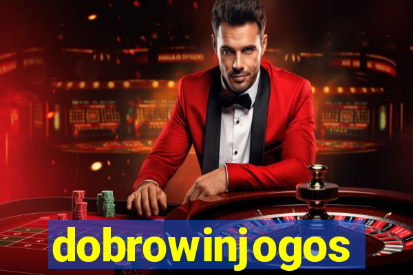 dobrowinjogos