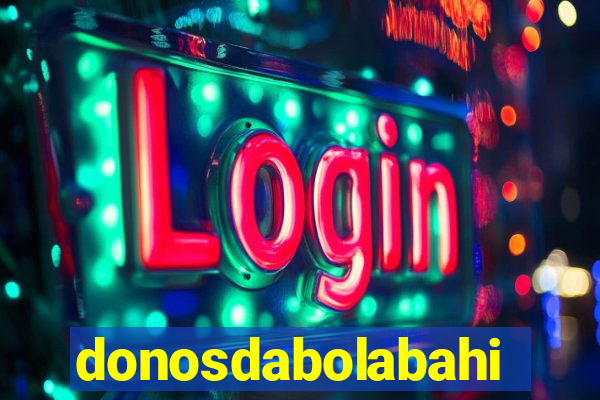 donosdabolabahia