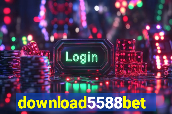 download5588bet