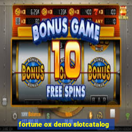 fortune ox demo slotcatalog