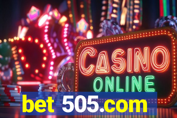 bet 505.com