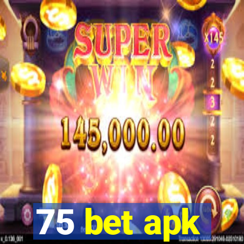 75 bet apk