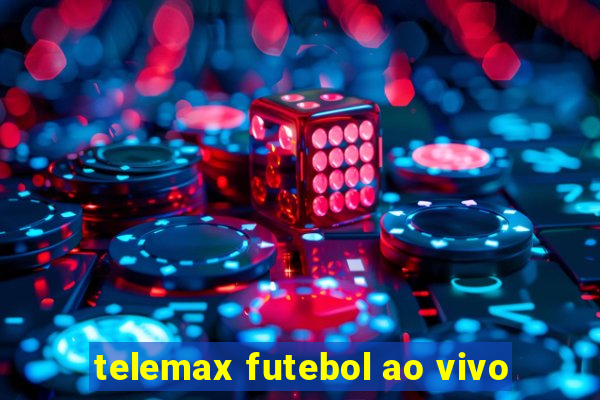 telemax futebol ao vivo