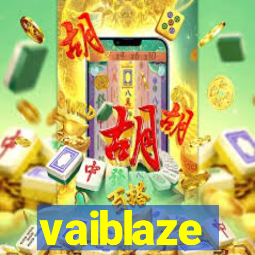 vaiblaze