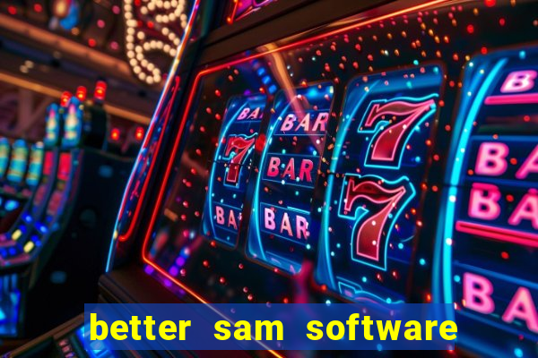 better sam software automatic mouth