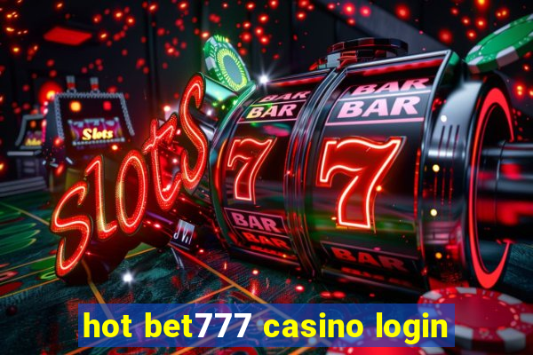 hot bet777 casino login